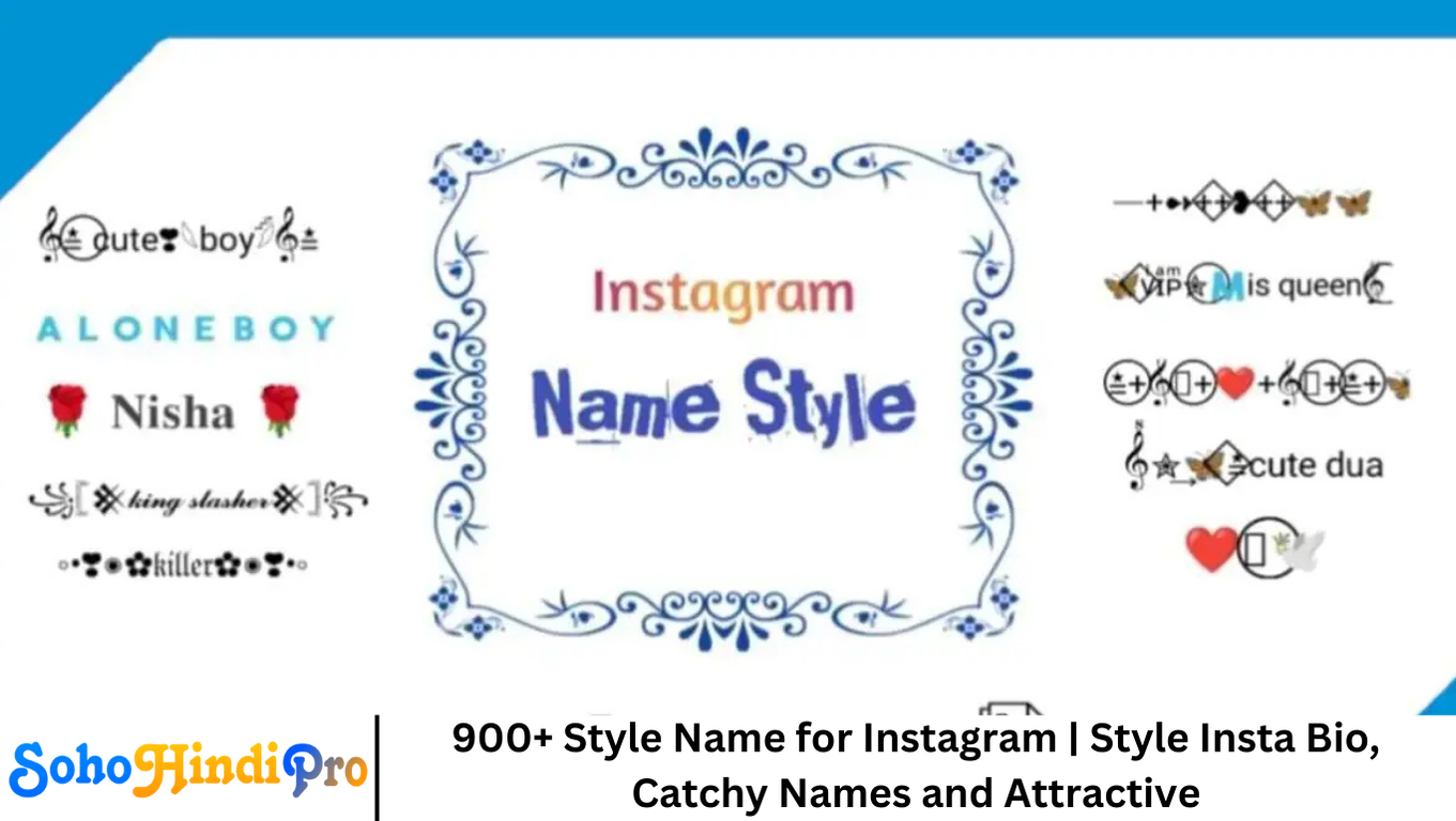 900+ Style Name for Instagram | Style Insta Bio, Catchy Names and Attractive